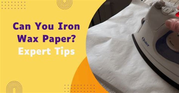 Is wax paper iron safe
